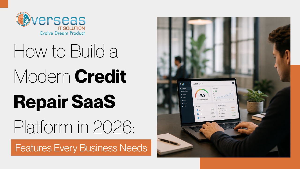 How to Build a Modern Credit Repair SaaS Platform in 2026: Features Every Business Needs